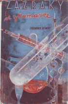 Zázraky ve zkumavce - výlety do organické chemie