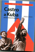 CASTRO A KUBA od revoluce k dnešku