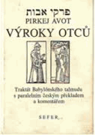 Pirkej avot - Výroky otců - komentář - traktát Babylónského talmudu s paralelním českým ...
