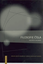Filosofie čísla - základy logiky a aritmetiky v zrcadle analytické filosofie