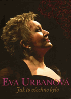 Eva Urbanová - jak to všechno bylo