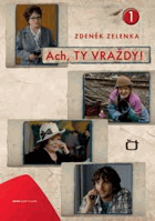 Ach, ty vraždy! I - II. - cyklus detektivních příběhů Zdeňka Zelenky