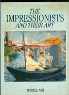 The Impressionists and Their Art