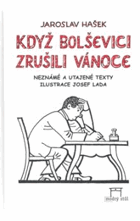 Když bolševici zrušili Vánoce Neznámé, utajené a pravděpodobné texty