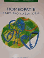 Homeopatie - rady pro každý den