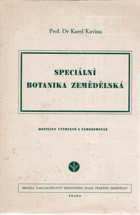 Speciální botanika zemědělská. Část druhá, Rostliny prvoobalné.
