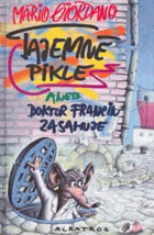 Tajemné pikle, aneb, Doktor Francin zasahuje