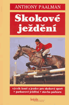 Skokové ježdění - výcvik koně a jezdce pro skokový sport, parkurové ježdění, stavba ...