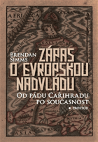 Zápas o Evropskou nadvládu(Od pádu Cařihradu po současnost)