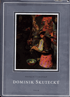 Dominik Skutecký. Život a dielo