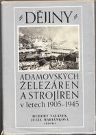Dějiny Adamovských železáren a strojíren Adamov v letech 1905-1945