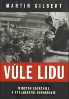 Vůle lidu - Winston Churchill a parlamentní demokracie