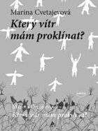 Který vítr mám proklínat?