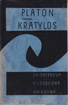 Filebos+Kratylos+Faidros O kráse+Symposion O lásce