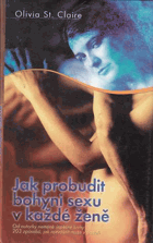 Jak probudit bohyni sexu v každé ženě