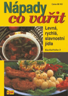 Nápady co vařit - levná, rychlá, slavnostní jídla