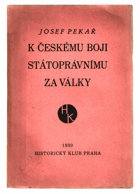 K českému boji státoprávnímu za války.