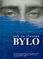 Jak to vlastně bylo