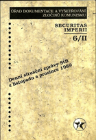3SVAZKY Securitas imperii 6/I - Denní situační zprávy StB z listopadu a prosince