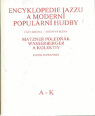 Encyklopedie jazzu a moderní populární hudby sv. 1