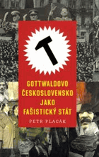 Gottwaldovo Československo jako fašistický stát