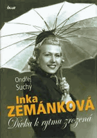 Inka Zemánková - dívka k rytmu zrozená