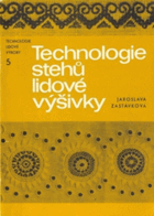 Technologie stehů lidové výšivky