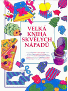Velká kniha skvělých nápadů