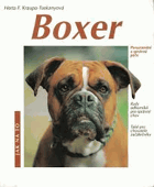 Boxer - porozumění a správná péče - rady odborníků pro správný chov - rádce pro ...