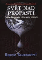 Svět nad propastí Fakta, která vás připraví o spánek