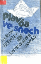 Plavba ve snech - kriminalistické povídky