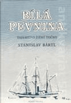 Bílá pevnina - tajemství Jižní točny
