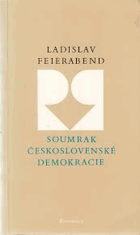 Soumrak Československé demokracie II