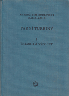 Parní turbiny I. Theorie a výpočet