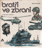 Bratři ve zbrani. Sovětská armáda.