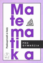 Matematika pro gymnázia - posloupnosti a řady