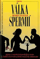 Válka spermií - nevěra, konflikt mezi pohlavími a jiné ložnicové bitvy