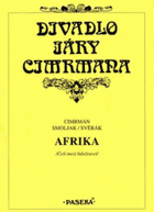 AFRIKA Češi mezi lidožravci