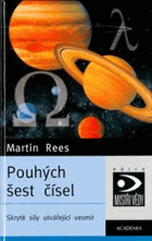 Pouhých šest čísel - skryté síly utvářející vesmír
