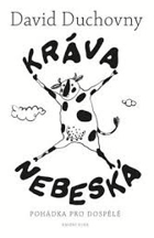 Kráva nebeská - pohádka pro dospělé