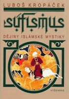 Súfismus Dějiny islámské mystiky Islám