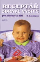 Receptář zdravé výživy pro kojence a děti