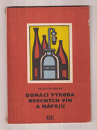 Domácí výroba ovocných vín a nápojů