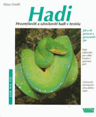 Hadi - hroznýšovití a užovkovití hadi v teráriu - jak o ně pečovat a porozumět jim - rady ...