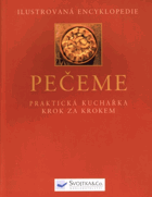 Pečeme - praktická kuchařka krok za krokem