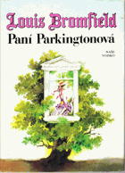 Paní Parkingtonová.