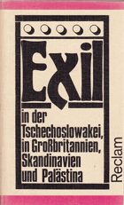 Exil in der Tschechoslowakei,in Großbritanien,Skandinavien u. Palästina. Kunst u. Literatur im ...