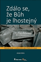 Zdálo se, že Bůh je lhostejný - židovské osudy - z rozhlasového cyklu Příběhy 20. století
