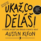 Ukaž, co děláš 10 způsobů, jak sdílet svou kreativitu a nechat se objevit