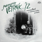 Posloucháte Větrník... /1 Mladý rock z rozhlasového pořadu